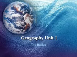 Geography Unit 1