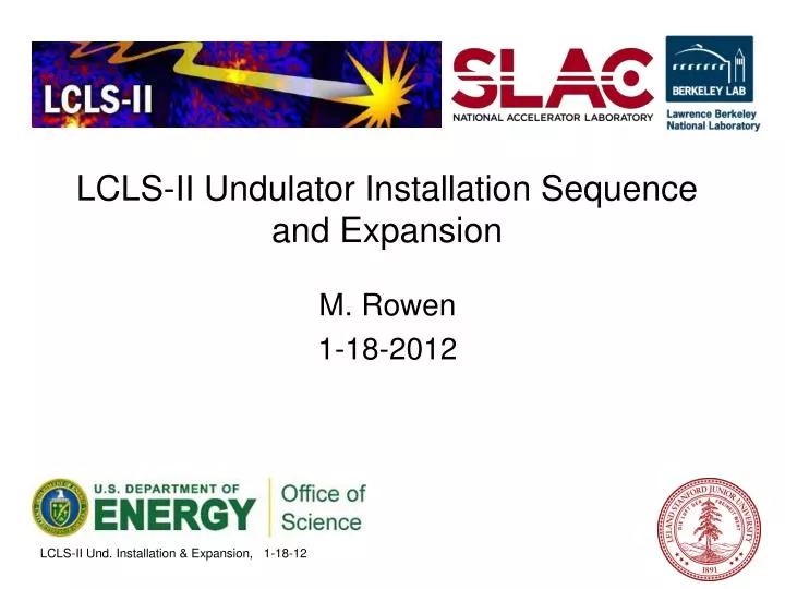 lcls ii undulator installation sequence and expansion
