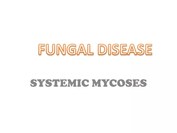 systemic mycoses