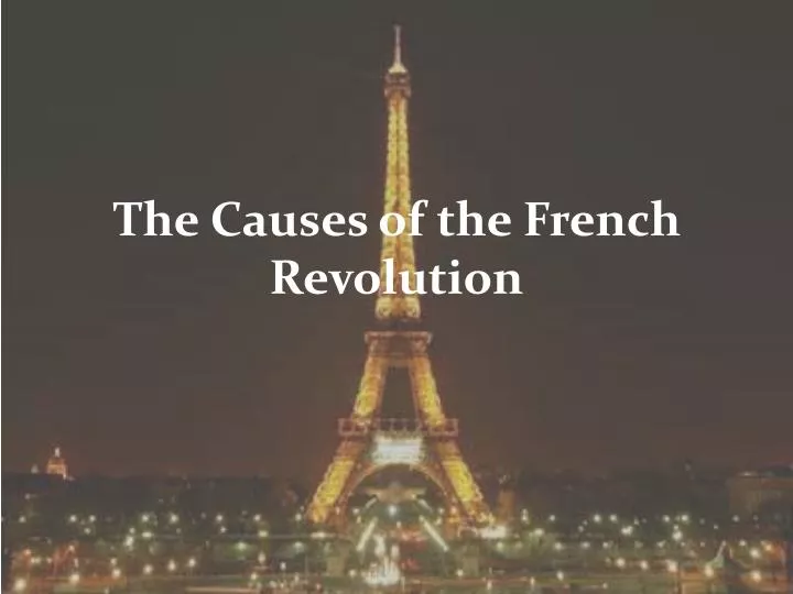 the causes of the french revolution