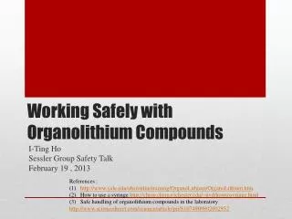 Working Safely with Organolithium Compounds