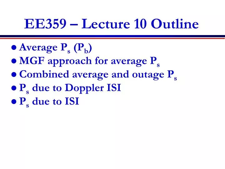 ee359 lecture 10 outline