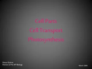 Cell Parts Cell Transport Photosynthesis