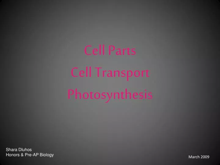 cell parts cell transport photosynthesis