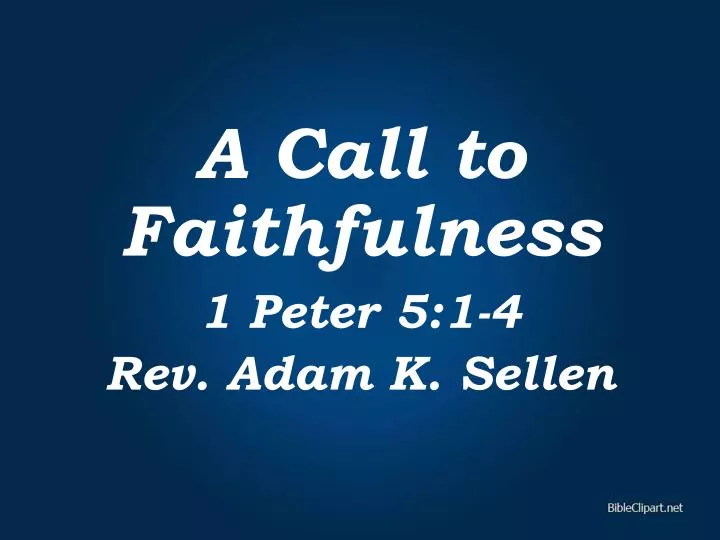 a call to faithfulness