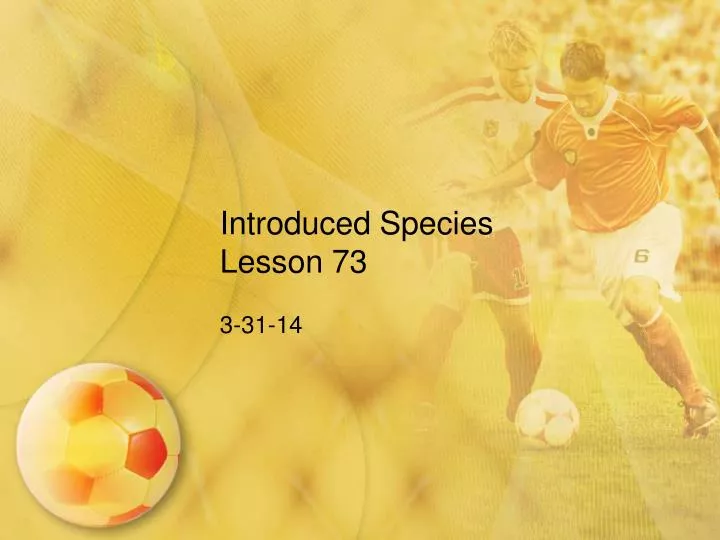 introduced species lesson 73