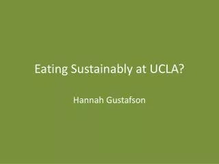 Eating Sustainably at UCLA?