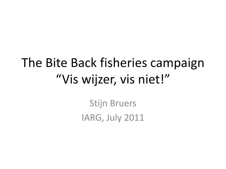 the bite back fisheries campaign vis wijzer vis niet