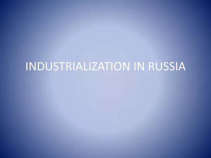industrialization in russia