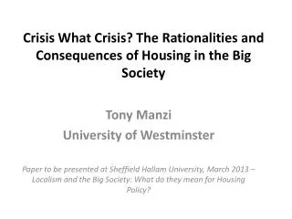 Crisis What Crisis? The Rationalities and Consequences of Housing in the Big Society