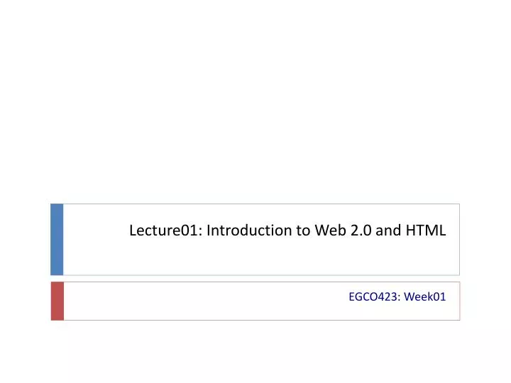 lecture01 introduction to web 2 0 and html