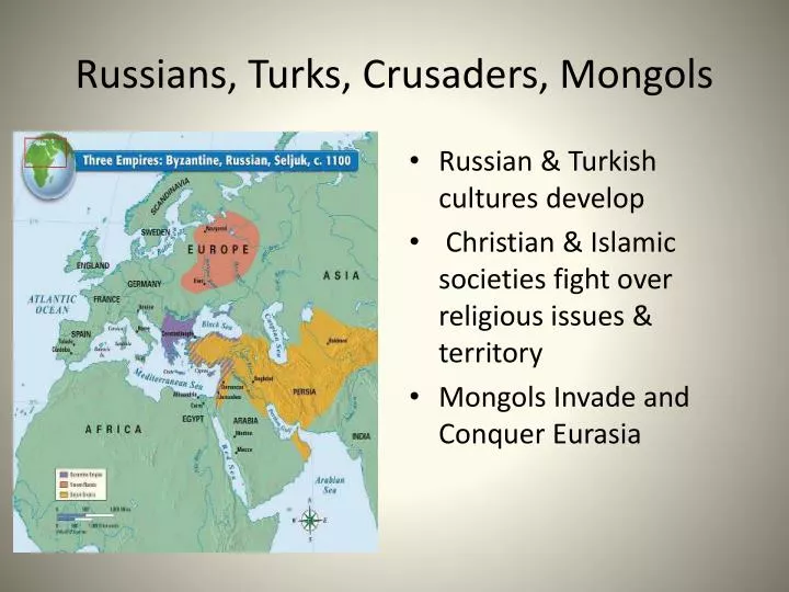 russians turks crusaders mongols