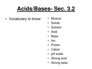 Acids/Bases- Sec. 3.2