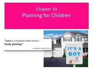 Chapter 10 Planning for Children