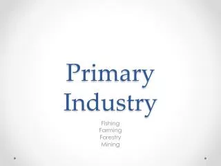 Primary Industry
