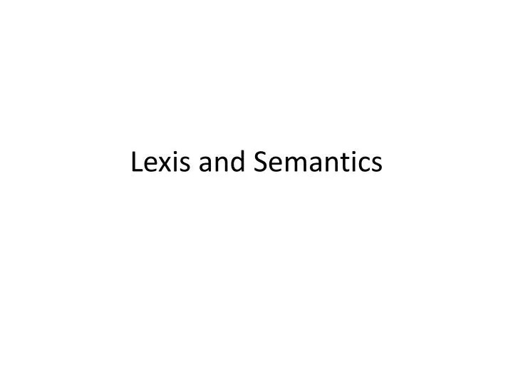 lexis and semantics