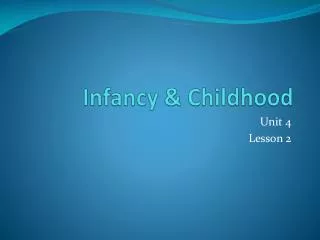 Infancy &amp; Childhood