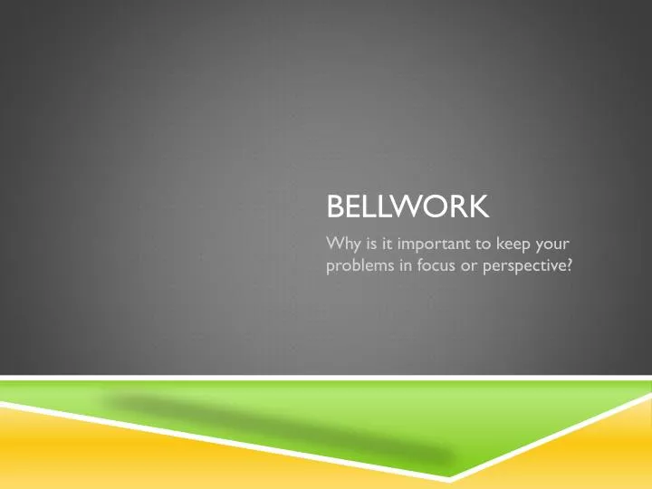 bellwork