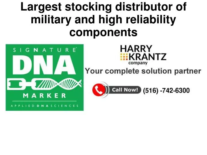 largest stocking distributor of military and high reliability components