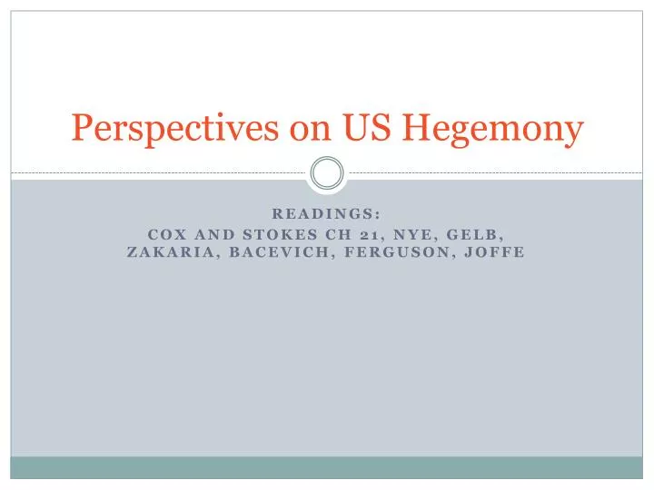 perspectives on us hegemony