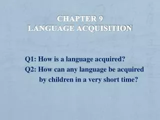 Chapter 9 Language acquisition