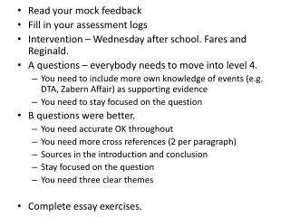 Read your mock feedback Fill in your assessment logs