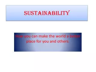 Sustainability