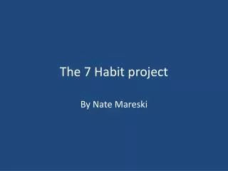 The 7 Habit project