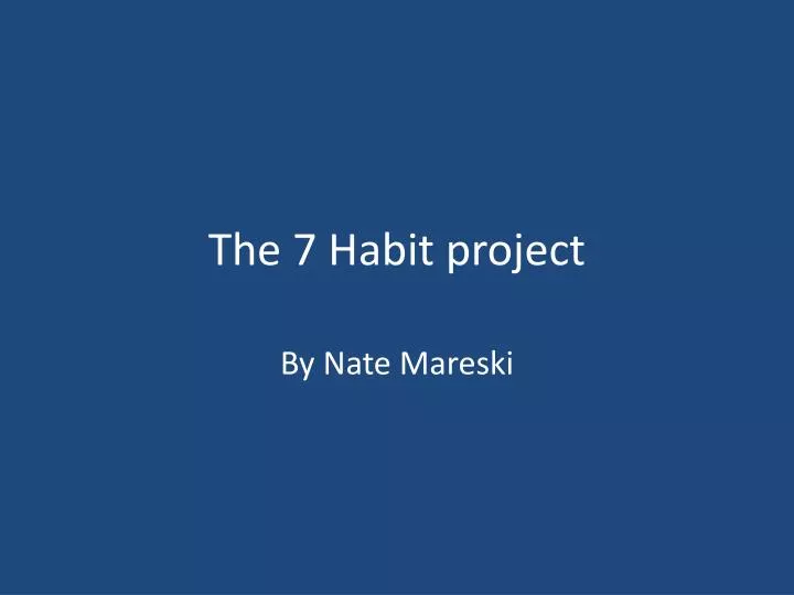 the 7 habit project