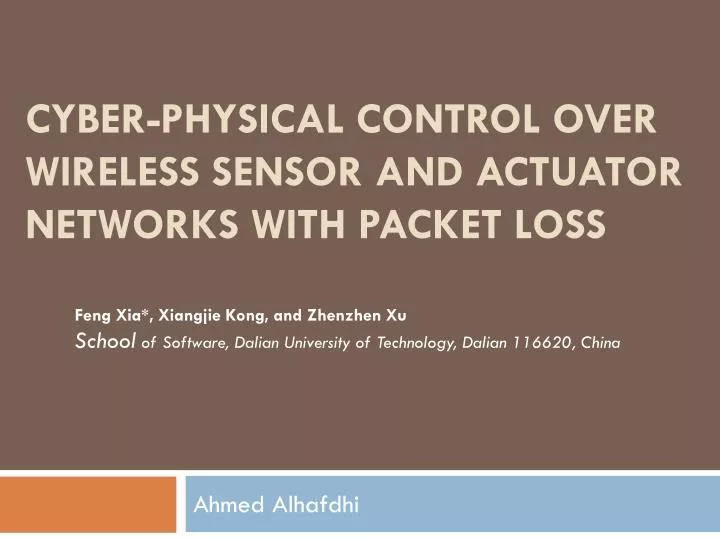 cyber physical control over wireless sensor and actuator networks with packet loss