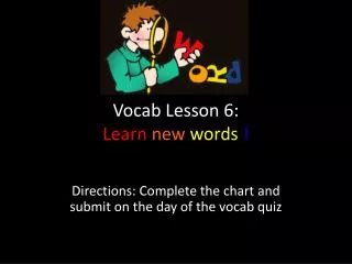 Vocab Lesson 6: Learn new words !