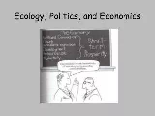 Ecology, Politics, and Economics