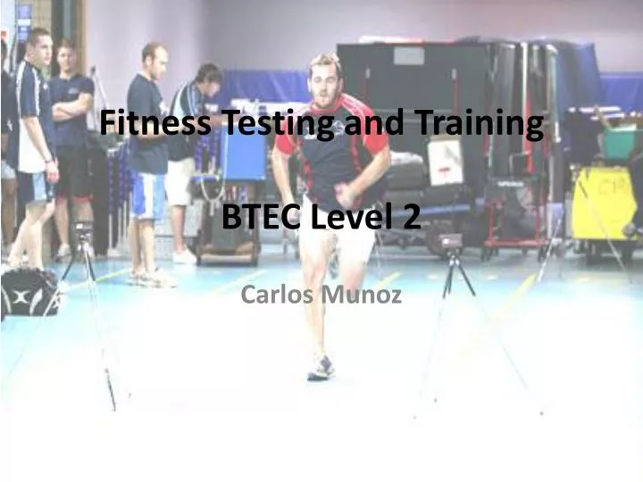 fitness testing and training btec level 2