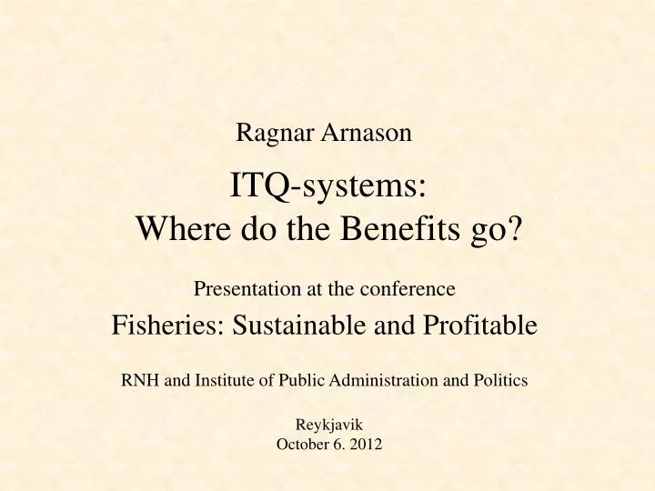 itq systems where do the benefits go