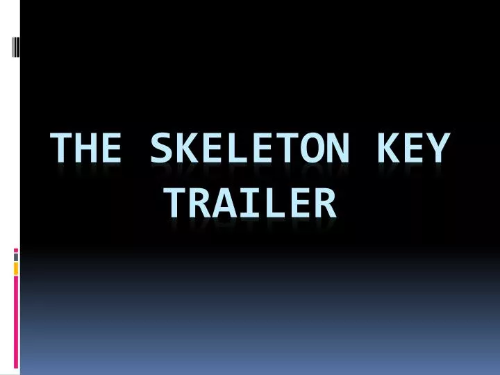 the skeleton key trailer