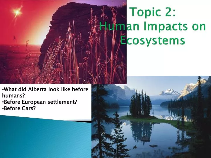 topic 2 human impacts on ecosystems