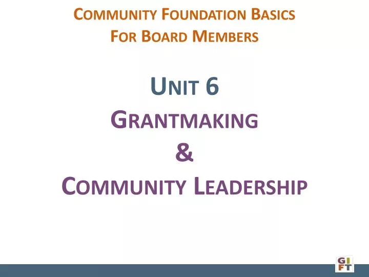 unit 6 grantmaking community leadership