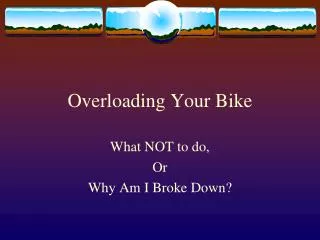 Overloading Your Bike