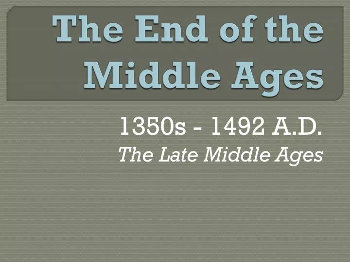 the end of the middle ages