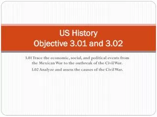 US History Objective 3.01 and 3.02