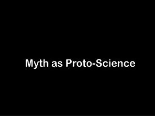 Myth as Proto-Science
