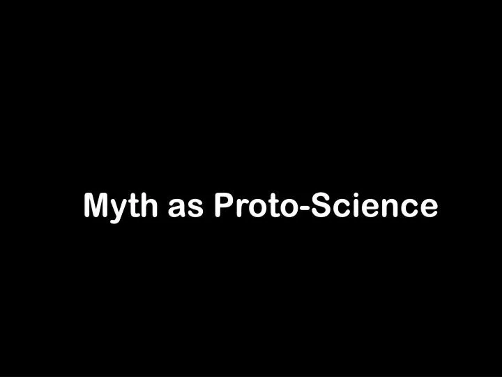 myth as proto science