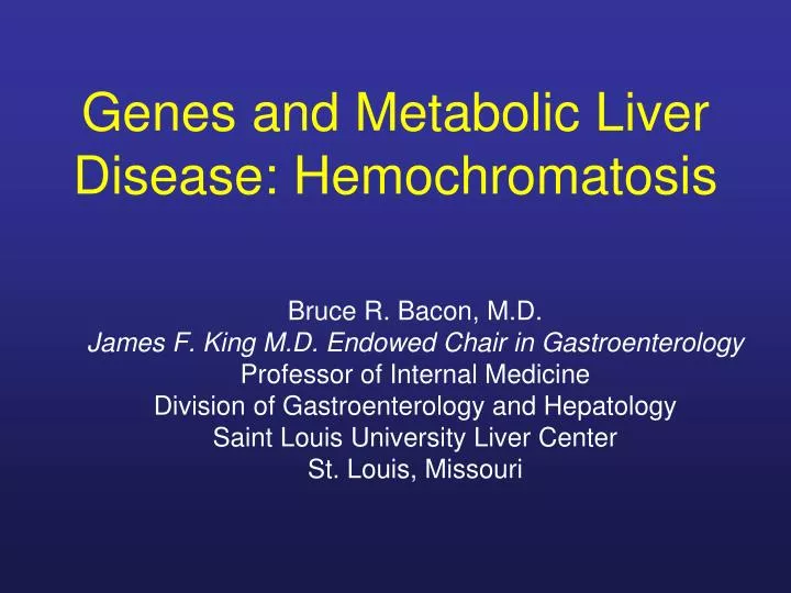 genes and metabolic liver disease hemochromatosis
