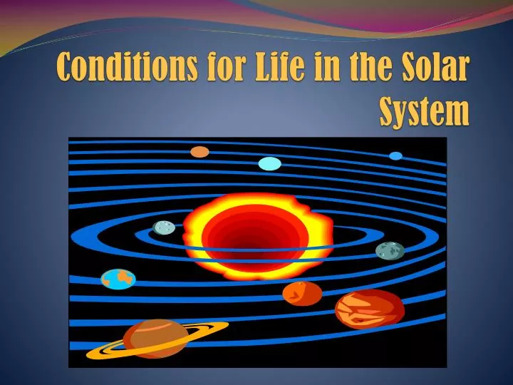 conditions for life in the solar system