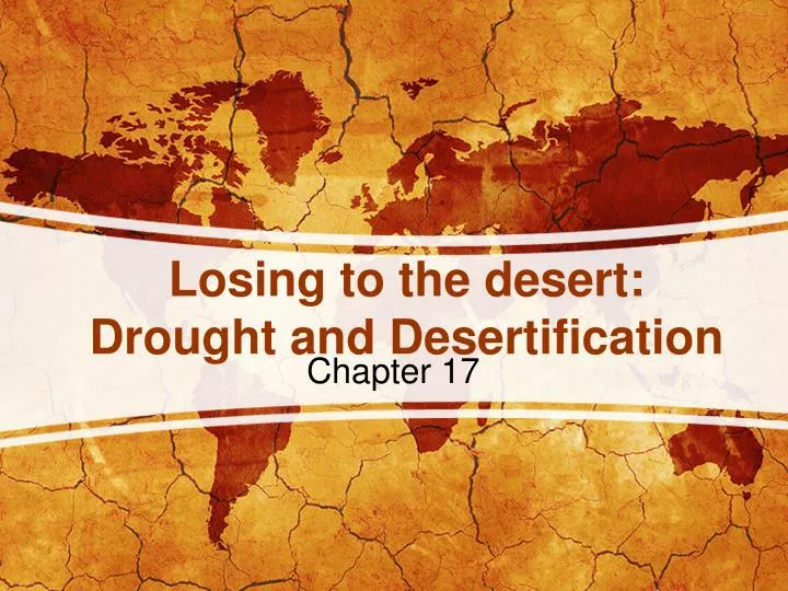 losing to the desert drought and desertification