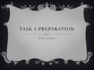 Task 6 preparation