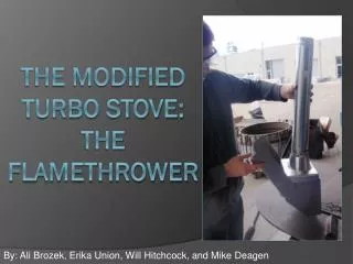The Modified Turbo Stove: The Flamethrower