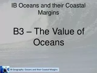 IB Oceans and their Coastal Margins