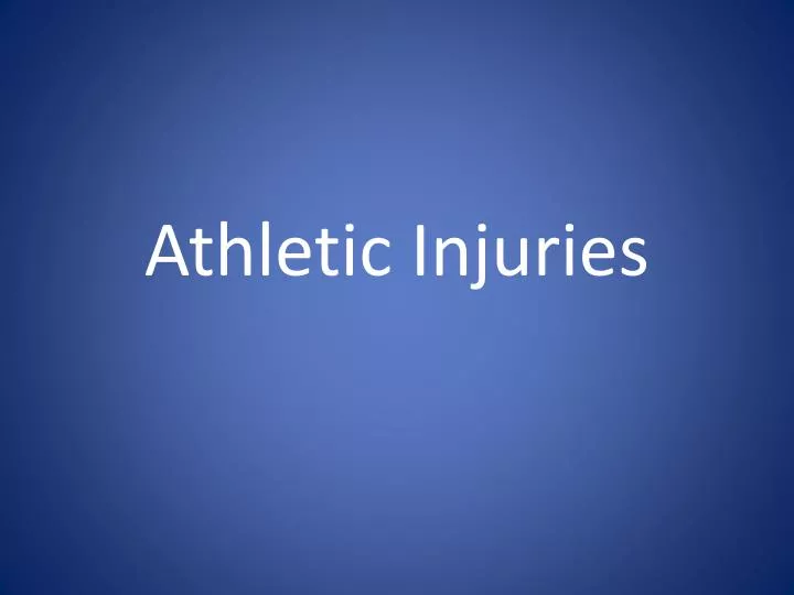 athletic injuries