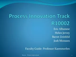 Process Innovation Track R10002